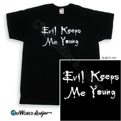 XL Evil Keeps Me Young T-Shirt